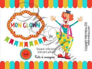 Situation d&rsquo;écriture – Mon clown