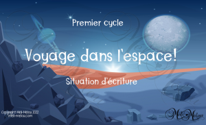 Situation d’écriture – Voyage dans l&rsquo;espace