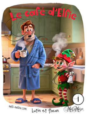 Collection Lutin et flocon – #1 – Le café d’Elfie
