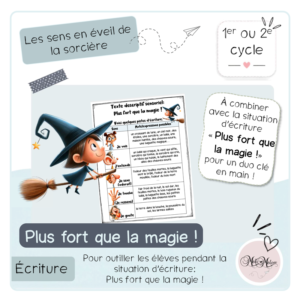 Les sens en éveil de la sorcière – Outil d’écriture pour un texte descriptif sensoriel